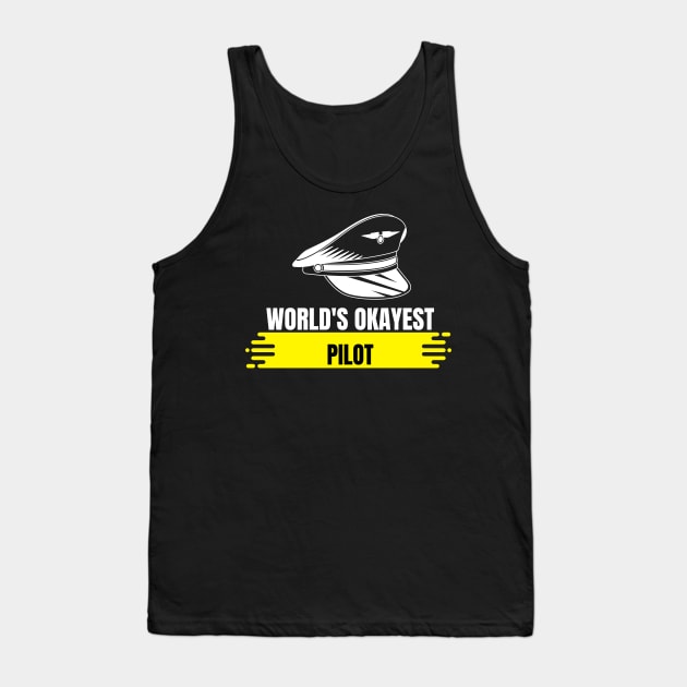 World's Okayest Pilot Tank Top by Dogefellas